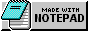 (all caps) made with notepad | the windows 95 Notepad icon
